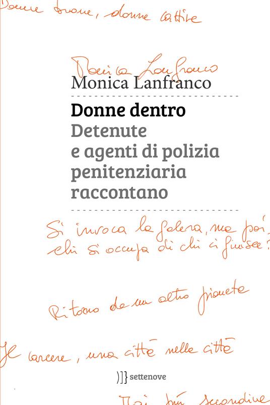 Donne dentro. Detenute e agenti di polizia penitenziaria raccontano - Monica Lanfranco - ebook