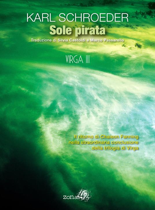 Sole pirata. Virga. Vol. 3 - Karl Schroeder - copertina