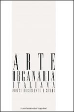 Arte organaria italiana. Fonti, documenti e studi. Vol. 6