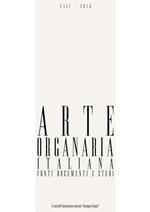 Arte organaria italiana. Fonti, documenti e studi. Vol. 8