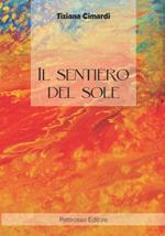 Il sentiero del sole. Io scelgo di stare bene