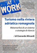 Turismo nella riviera adriatica romagnola. Metamorfosi di un sistema e strategie di rilancio