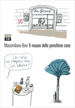 Il museo delle penultime cose