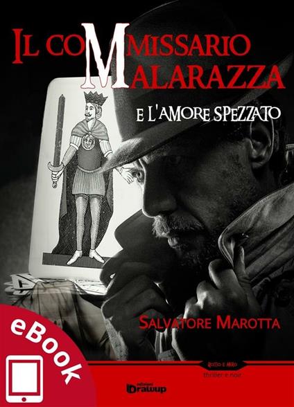 Il commissario Malarazza e l'amore spezzato - Salvatore Marotta - ebook