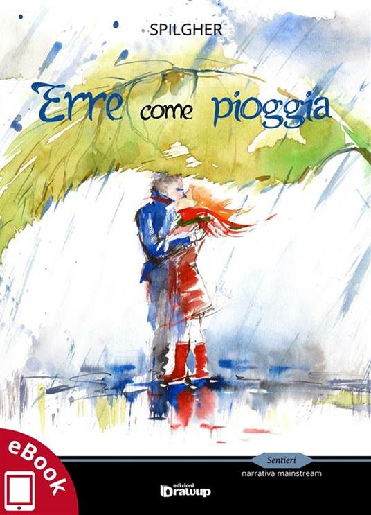 Erre come pioggia - Spilgher - ebook