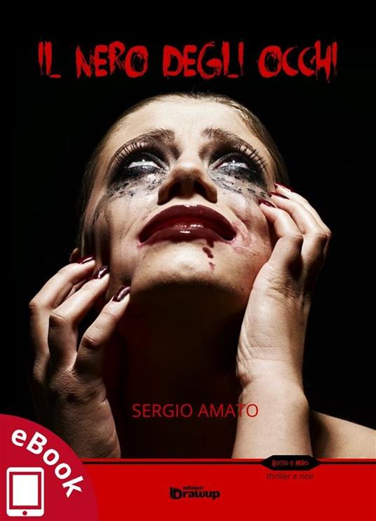 Il nero degli occhi - Sergio Amato - ebook