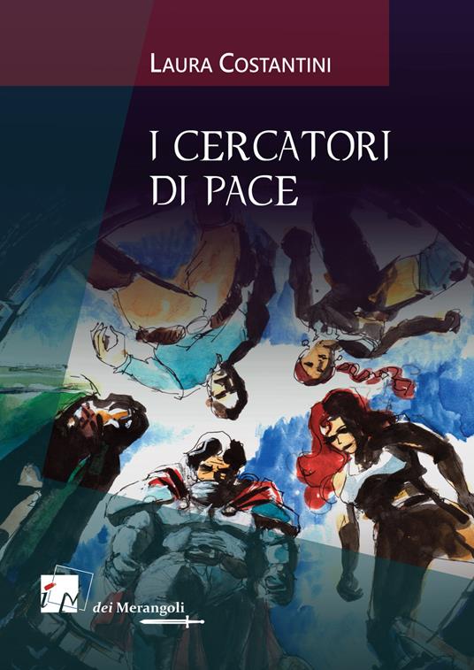 I cercatori di pace - Laura Costantini - copertina