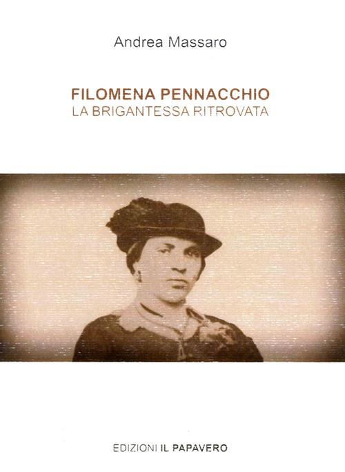 Filomena Pennacchio. La brigantessa ritrovata - Andrea Massaro - copertina