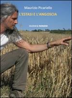 L'estasi e l'angoscia