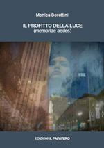 Il profitto della luce. Memoriae aedes