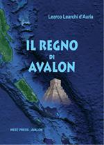 Il regno di Avalon. Vol. 1