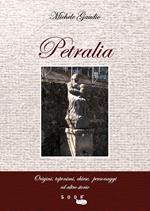Petralia. Origini, toponimi, chiese, personaggi e altre storie