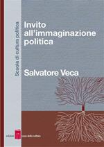 Invito all'immaginazione politica