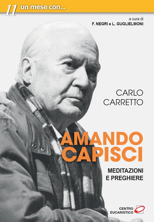 Amando capisci. Meditazioni e preghiere - Carlo Carretto - copertina