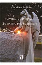 Eyael, il generale e lo spirito del guerriero