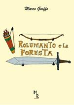 Rolumanto e la foresta