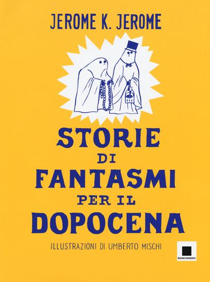 Storie di fantasmi per il dopocena. Ediz. a caratteri grandi - Jerome K. Jerome - copertina