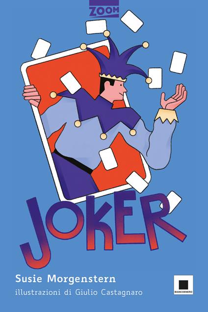 Joker. Ediz. ad alta leggibilità - Susie Morgenstern - copertina