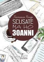 Scusate ma ho 30 anni (Risposta a Serra in salsa di R)