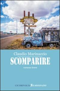 Scomparire - Claudio Marinaccio - copertina