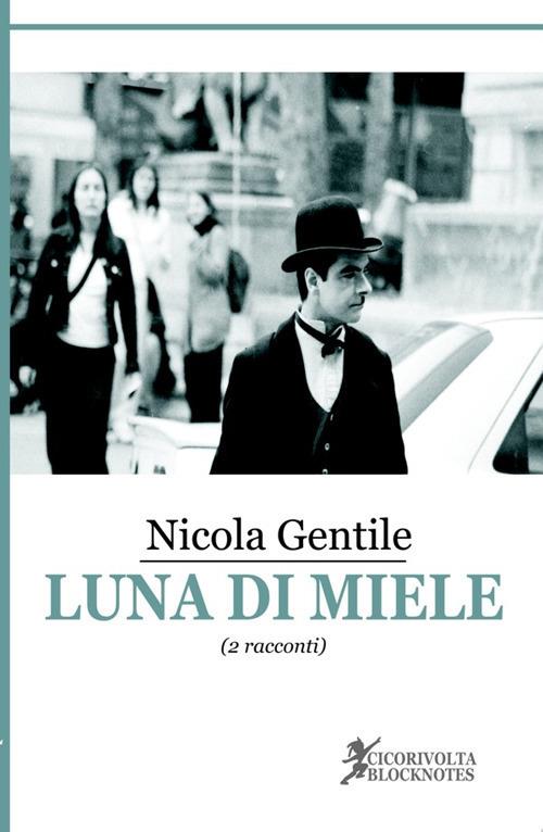 Luna di miele - Nicola Gentile - copertina