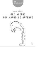 Gli alieni non hanno le antenne