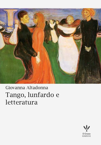 Tango, lunfardo e letteratura. Nuova ediz. - Giovanna Altadonna - copertina