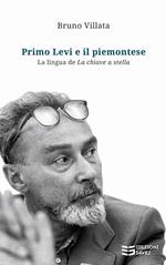 Primo Levi e il piemontese. La lingua de «La chiave a stella»