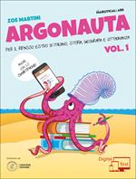 Argonauta. Per il ripasso estivo di italiano, storia, geografia e cittadinanza, anche con lo smartphone! Per la Scuola media. Con eserciziario online. Vol. 1