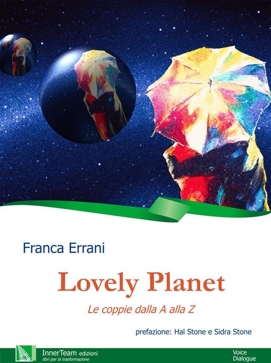 Lovely planet. Le coppie dalla A alla Z - Franca Errani - copertina