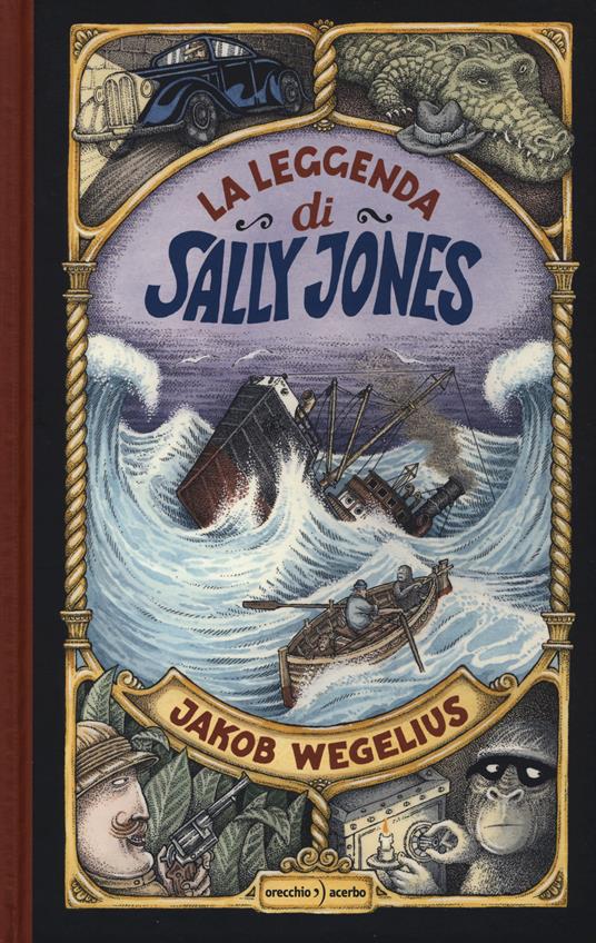 La leggenda di Sally Jones. Ediz. a colori - Jakob Wegelius - copertina