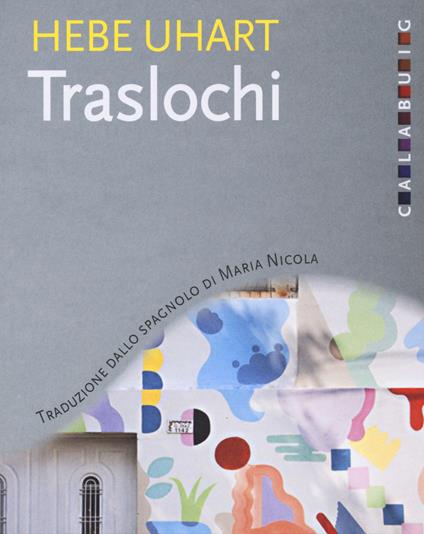 Traslochi - Hebe Uhart - copertina