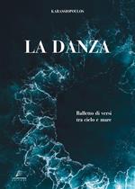 La danza. Balletto di versi tra cielo e mare