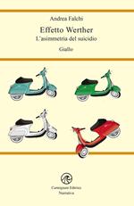 Effetto werther. L'asimmetria del suicidio