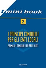 I principi contabili per gli enti locali. Principi generali ed applicati