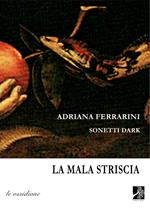 La mala striscia