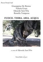 Fuoco. Terra. Aria. Acqua