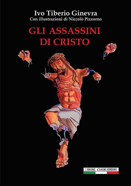 Gli assassini di Cristo - Ivo Tiberio Ginevra - copertina