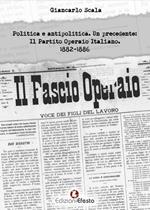 Politica e antipolitica. Un precedente: il Partito Operaio Italiano 1882-1886