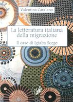 La letteratura italiana della migrazione. Il caso di Igiaba Scego