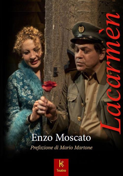 Lacarmèn. Una metastoria napoletana - Enzo Moscato - copertina