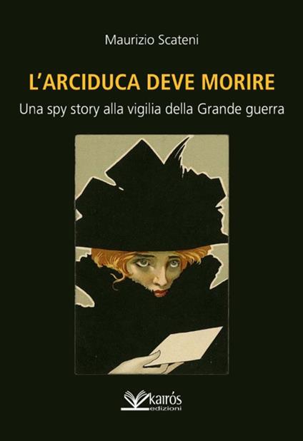 L' arciduca deve morire - Maurizio Scateni - copertina