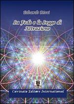 La fede e la legge di attrazione