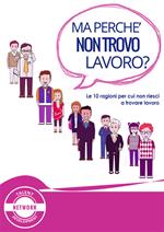 Ma perché non trovo lavoro? Le 10 ragioni per cui non riesci a trovare lavoro