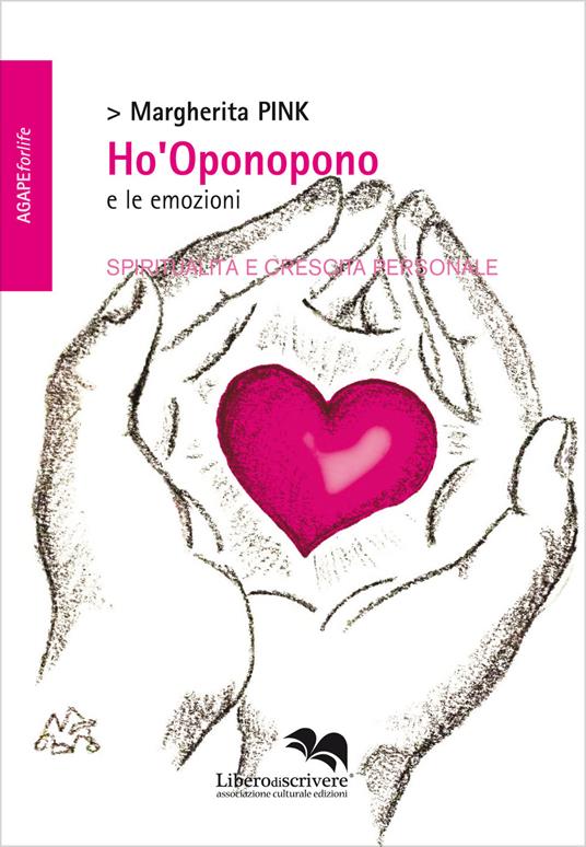 Ho'Oponopono e le emozioni - Margherita Pink - copertina