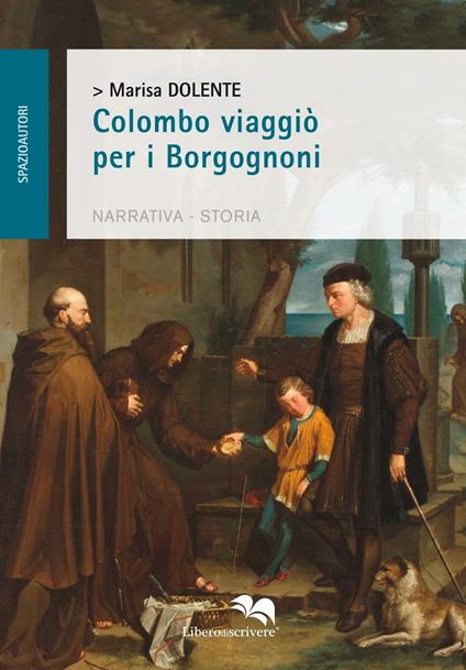 Colombo viaggiò per i Borgognoni - Marisa Dolente - copertina