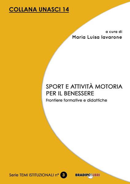 Sport e attività motoria per il benessere. Frontiere formative e didattiche - copertina