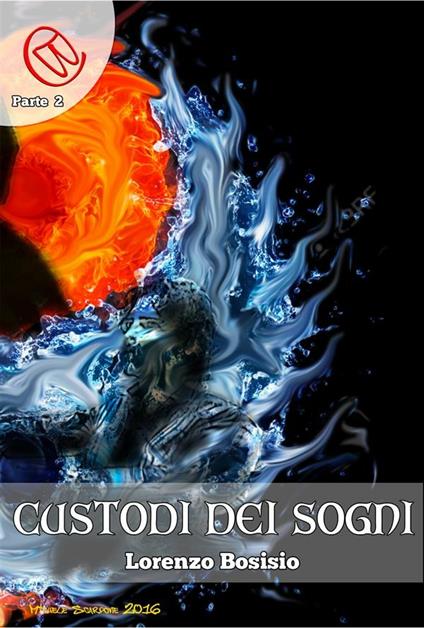 Custodi dei Sogni - Lorenzo Bosisio - ebook