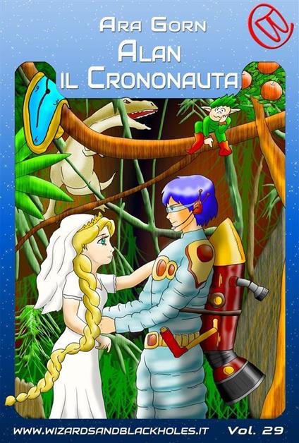 Alan il Crononauta - Ara Gorn - ebook