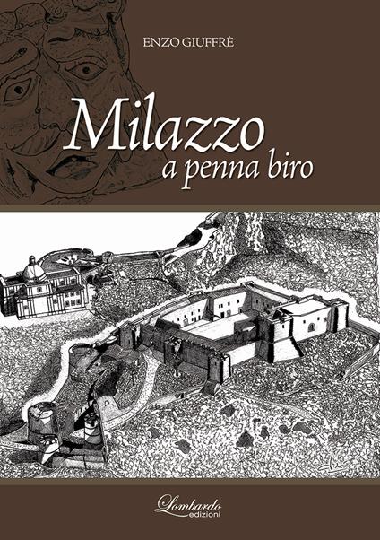 Milazzo a penna biro. Ediz. illustrata - Enzo Giuffrè - copertina